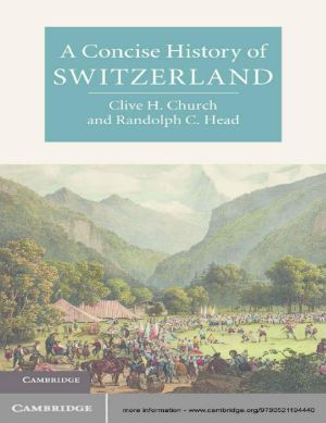 [Cambridge Concise Histories 01] • A Concise History of Switzerland (Cambridge Concise Histories)